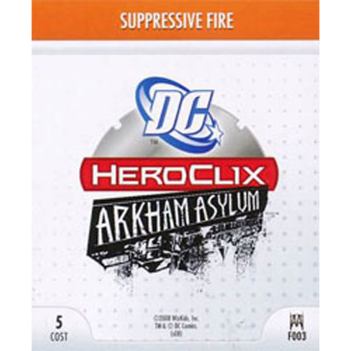 Heroclix DC Arkham Asylum F003 Suppressive Fire